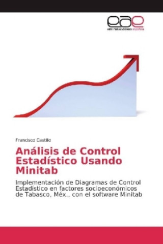 Carte Análisis de Control Estadístico Usando Minitab Francisco Castillo