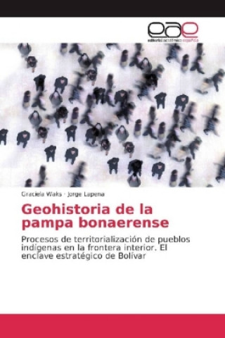 Book Geohistoria de la pampa bonaerense Graciela Waks