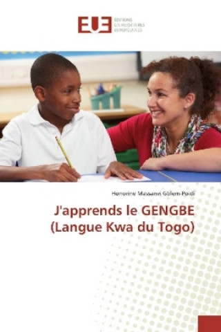 Книга J'apprends le GENGBE (Langue Kwa du Togo) Honorine Massanvi Gblem-Poidi