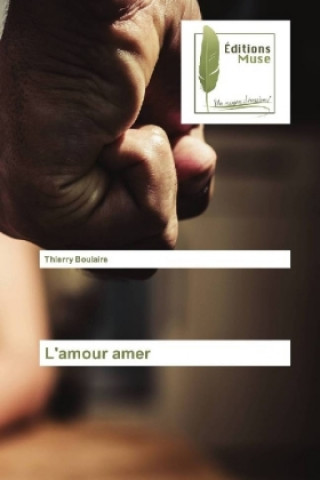 Książka L'amour amer Thierry Boulaire