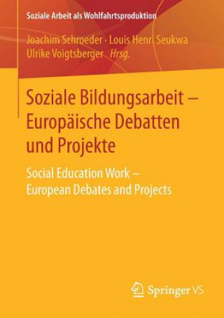 Knjiga Soziale Bildungsarbeit - Europaische Debatten Und Projekte Joachim Schroeder