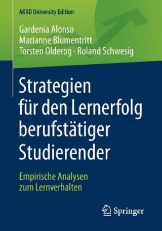 Kniha Strategien Fur Den Lernerfolg Berufstatiger Studierender Gardenia Alonso