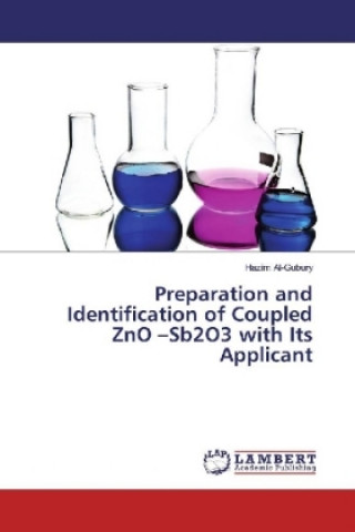 Książka Preparation and Identification of Coupled ZnO -Sb2O3 with Its Applicant Hazim Al-Gubury