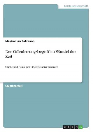 Carte Offenbarungsbegriff im Wandel der Zeit Maximilian Bekmann