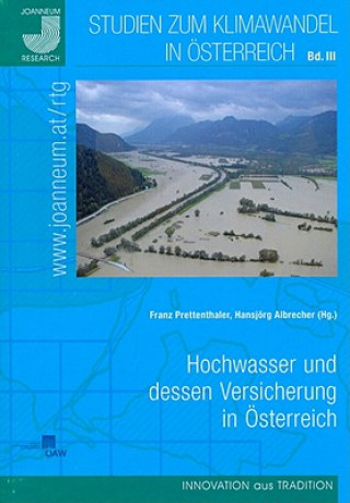 Kniha Hochwasser und dessen Versicherung in Österreich Franz Prettenthaler