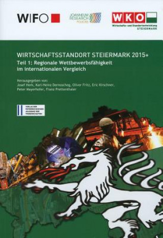 Книга Wirschaftsstandort Steiermark 2015+ Franz Prettenthaler