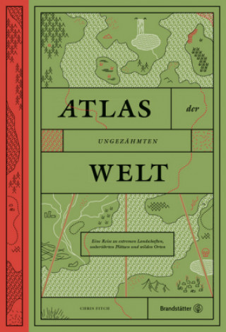 Книга Atlas der ungezähmten Welt Chris Fitch