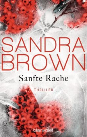 Libro Sanfte Rache Sandra Brown