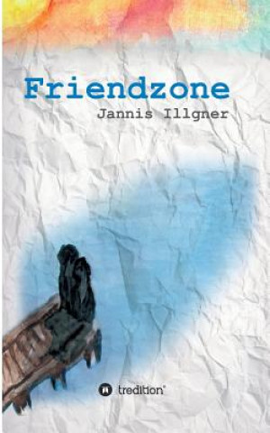 Книга Friendzone Jannis Illgner