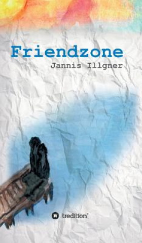 Книга Friendzone Jannis Illgner