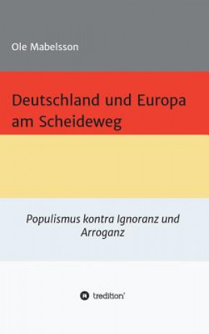 Kniha Deutschland und Europa am Scheideweg Ole Mabelsson