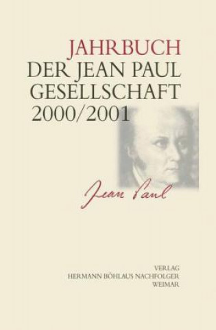 Könyv Jahrbuch der Jean- Paul- Gesellschaft Helmut Pfotenhauer