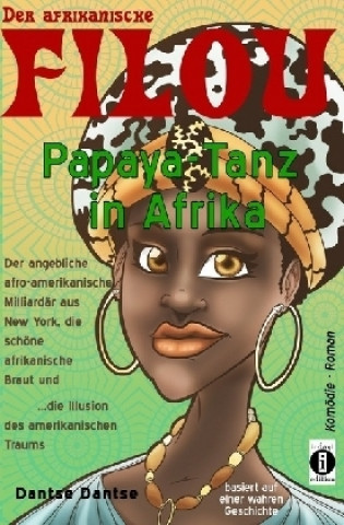 Book Der afrikanische FILOU - Papaya-Tanz in Afrika Dantse Dantse