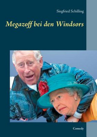 Carte Megazoff bei den Windsors Siegfried Schilling