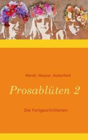Книга Prosablüten 2 Sibylle Wegner-Hören