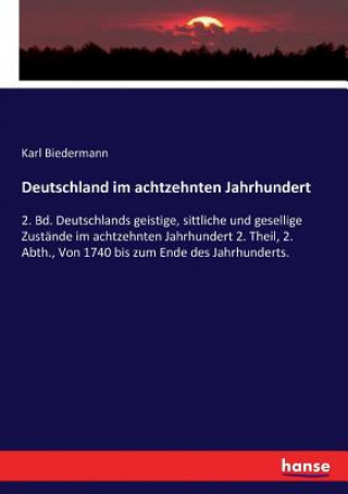 Carte Deutschland im achtzehnten Jahrhundert Karl Biedermann