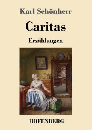 Book Caritas Karl Schonherr