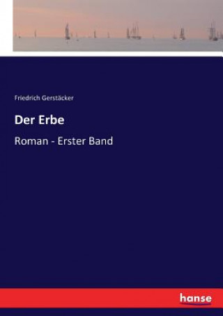 Książka Erbe Friedrich Gerstäcker