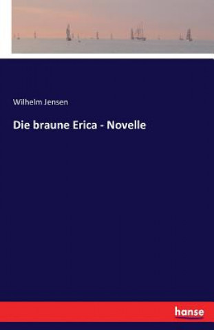 Kniha braune Erica - Novelle Wilhelm Jensen
