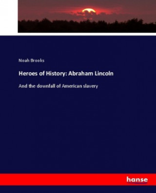 Kniha Heroes of History Noah Brooks