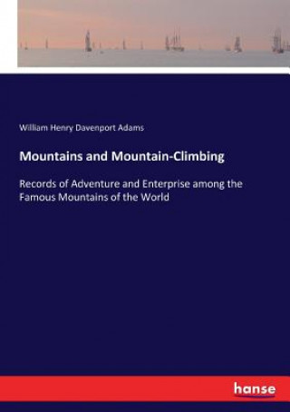 Carte Mountains and Mountain-Climbing William Henry Davenport Adams