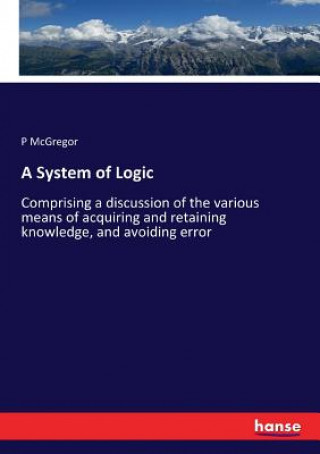Carte System of Logic P McGregor