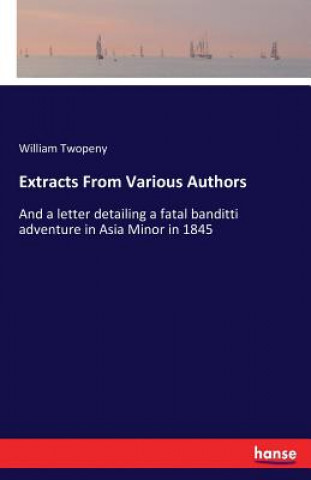 Knjiga Extracts From Various Authors William Twopeny