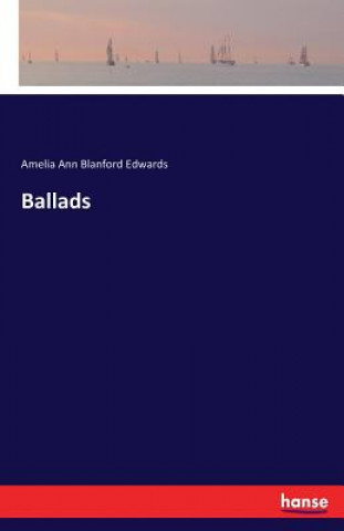 Buch Ballads Amelia Ann Blanford Edwards