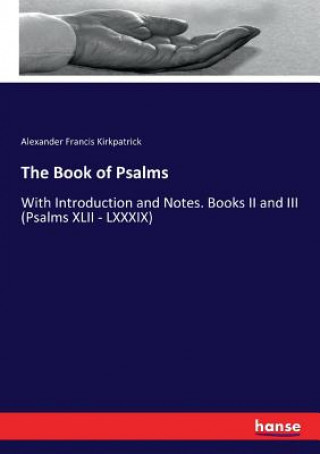 Kniha Book of Psalms Alexander Francis Kirkpatrick