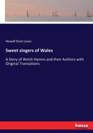 Kniha Sweet singers of Wales Howell Elvet Lewis