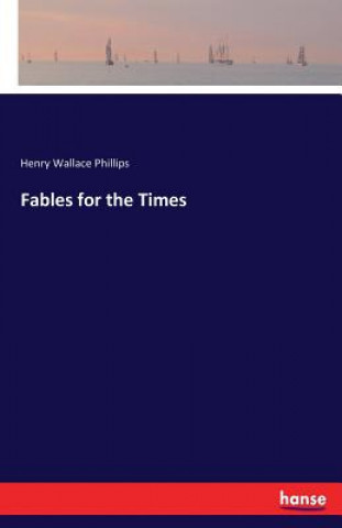 Książka Fables for the Times Henry Wallace Phillips