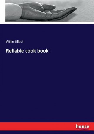 Knjiga Reliable cook book Willie Silleck