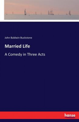 Книга Married Life John Baldwin Buckstone