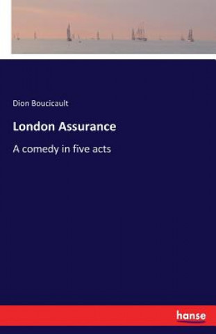 Carte London Assurance Dion Boucicault
