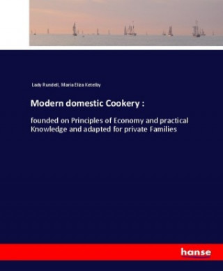 Kniha Modern domestic Cookery Lady Rundell
