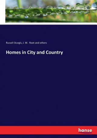 Book Homes in City and Country Russell Sturgis