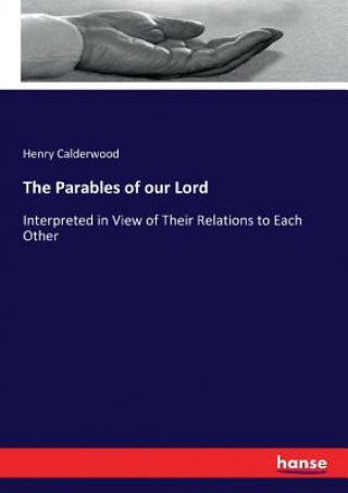 Carte Parables of our Lord Henry Calderwood