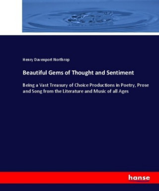 Buch Beautiful Gems of Thought and Sentiment Henry Davenport Northrop