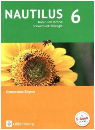 Kniha Nautilus - Ausgabe B für Gymnasien in Bayern 6. Jahrgangsstufe - Natur und Technik - Schwerpunkt Biologie Nicole Aigner