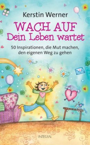 Könyv Wach auf - Dein Leben wartet Kerstin Werner