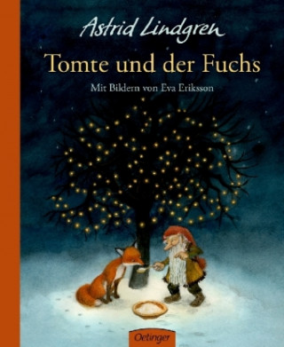 Kniha Tomte und der Fuchs Astrid Lindgren
