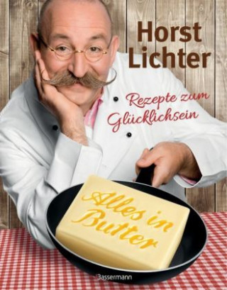 Buch Alles in Butter Horst Lichter