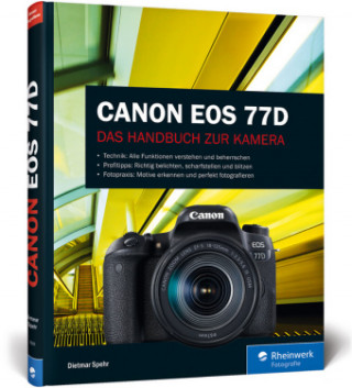 Kniha Canon EOS 77D Dietmar Spehr