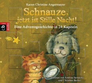 Audio Schnauze, jetzt ist Stille Nacht! Karen Christine Angermayer