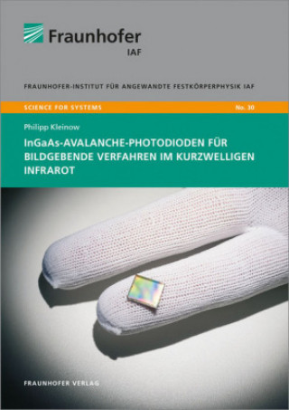 Knjiga InGaAs-Avalanche-Photodioden für bildgebende Verfahren im kurzwelligen Infrarot. Philipp Kleinow