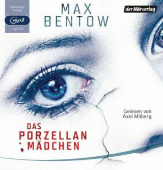 Audio Das Porzellanmädchen Max Bentow