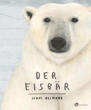 Knjiga Der Eisbär Jenni Desmond