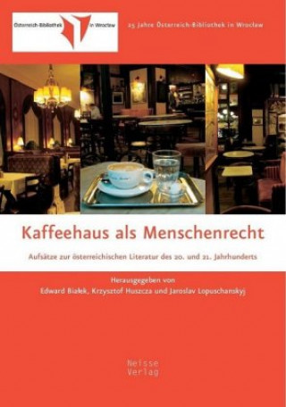 Könyv Kaffeehaus als Menschenrecht Edward Bialek