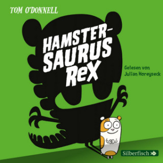 Audio Hamstersaurus Rex Tom O'Donnell