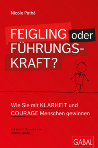 Kniha Feigling oder Führungskraft? Nicole Pathé